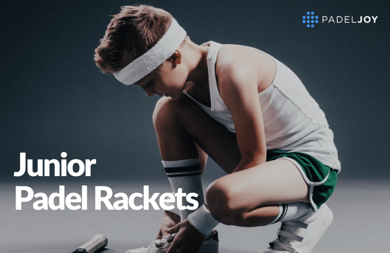 It is important to select the right padel racket for juniors