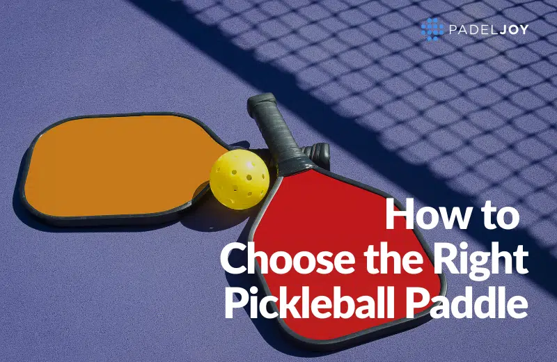 How to choose a pickleball padel - Ultimate guide