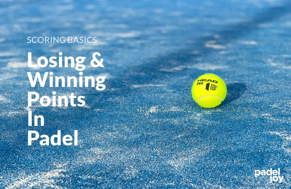 Scoring basics in padel tennis. We explain how you lose or win a point.