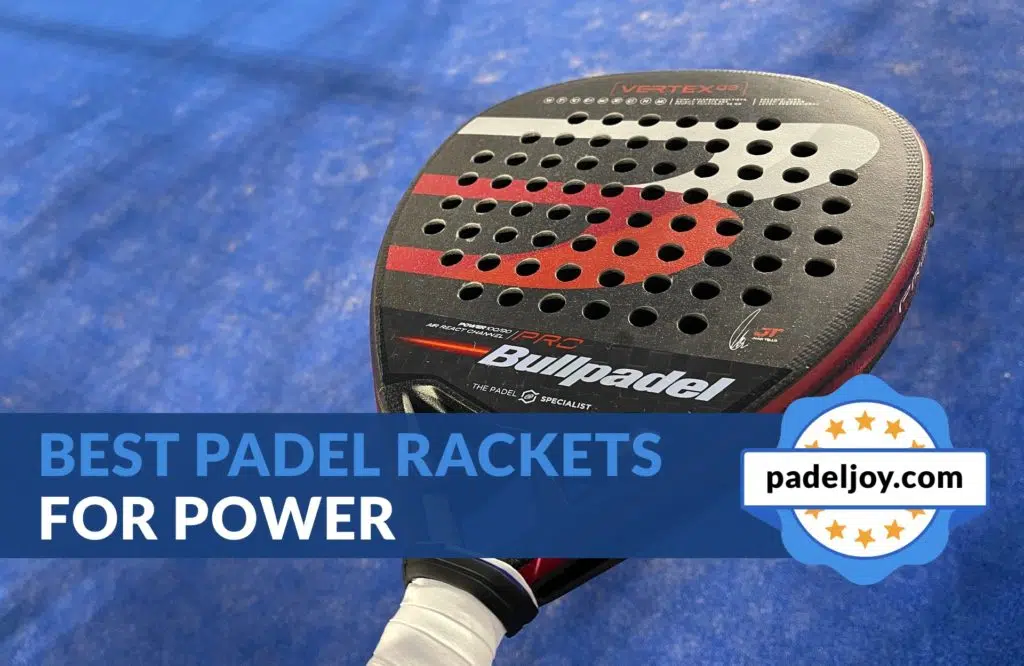 Best Padel Rackets for Power 2022