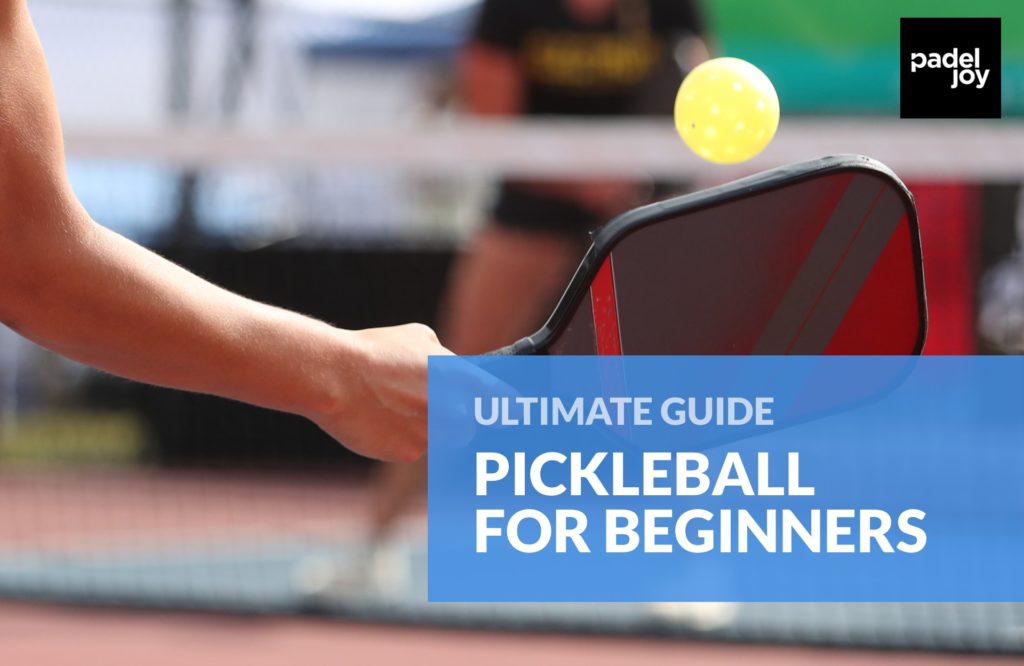Ultimate Guide to Pickleball for Beginners