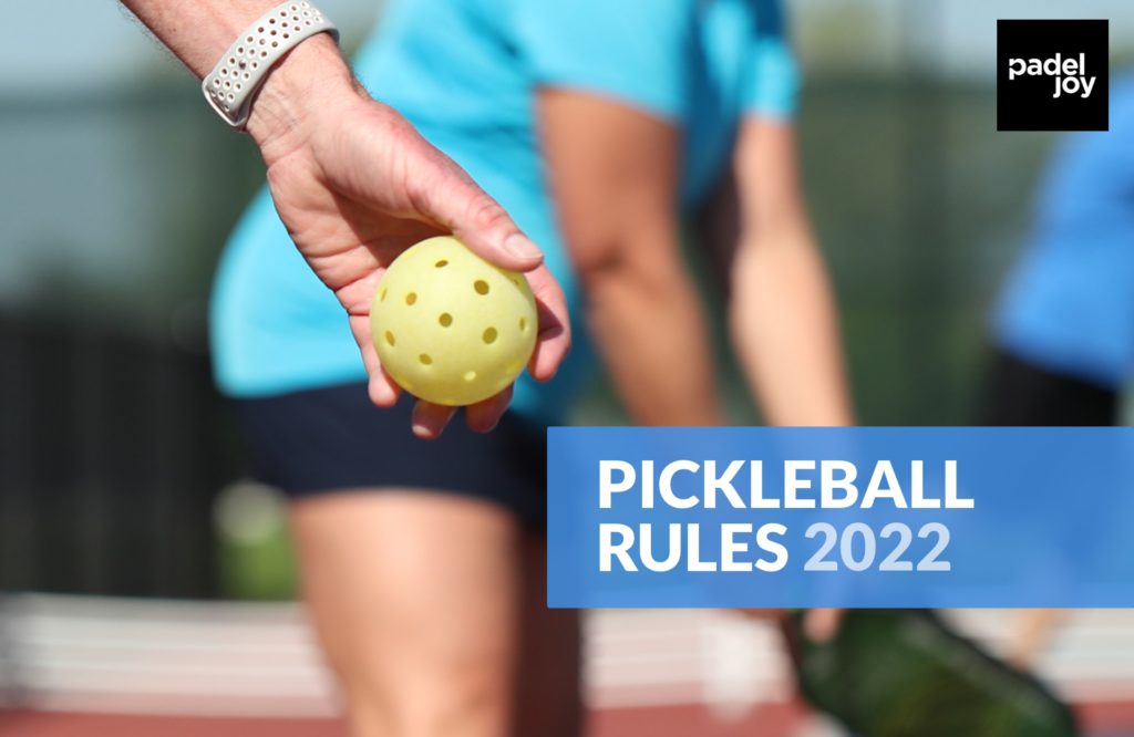Pickleball Rules 2022 - How to play pickleball